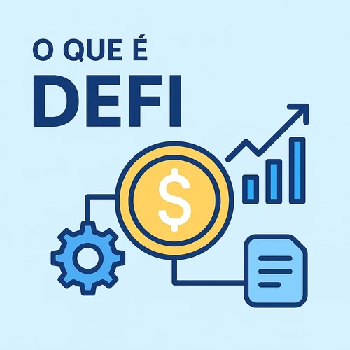 O Que é DeFi — A Revolução das Finanças Descentralizadas